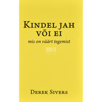 Derek Sivers Kindel jah või ei