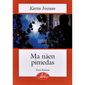 Karin Fossum Ma näen pimedas