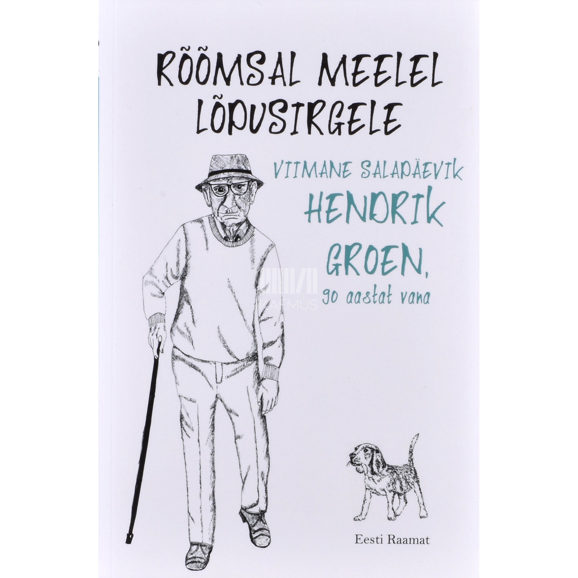 Hendrik Groen. Rõõmsal meelel lõpusirgele