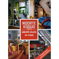 ... Noorte kodud. Säästlik eluviis on moes