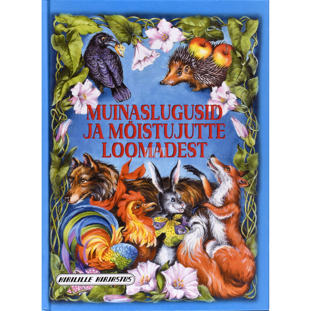 Muinaslugusid ja mõistujutte loomadest