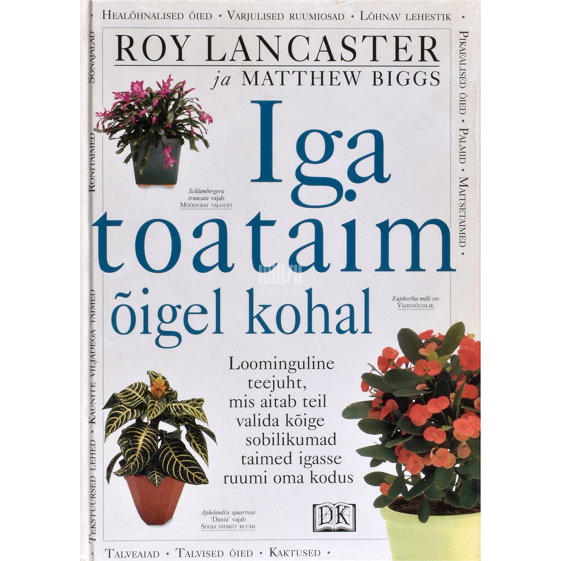 Roy Lancaster, Matthew Biggs. Iga toataim õigel kohal