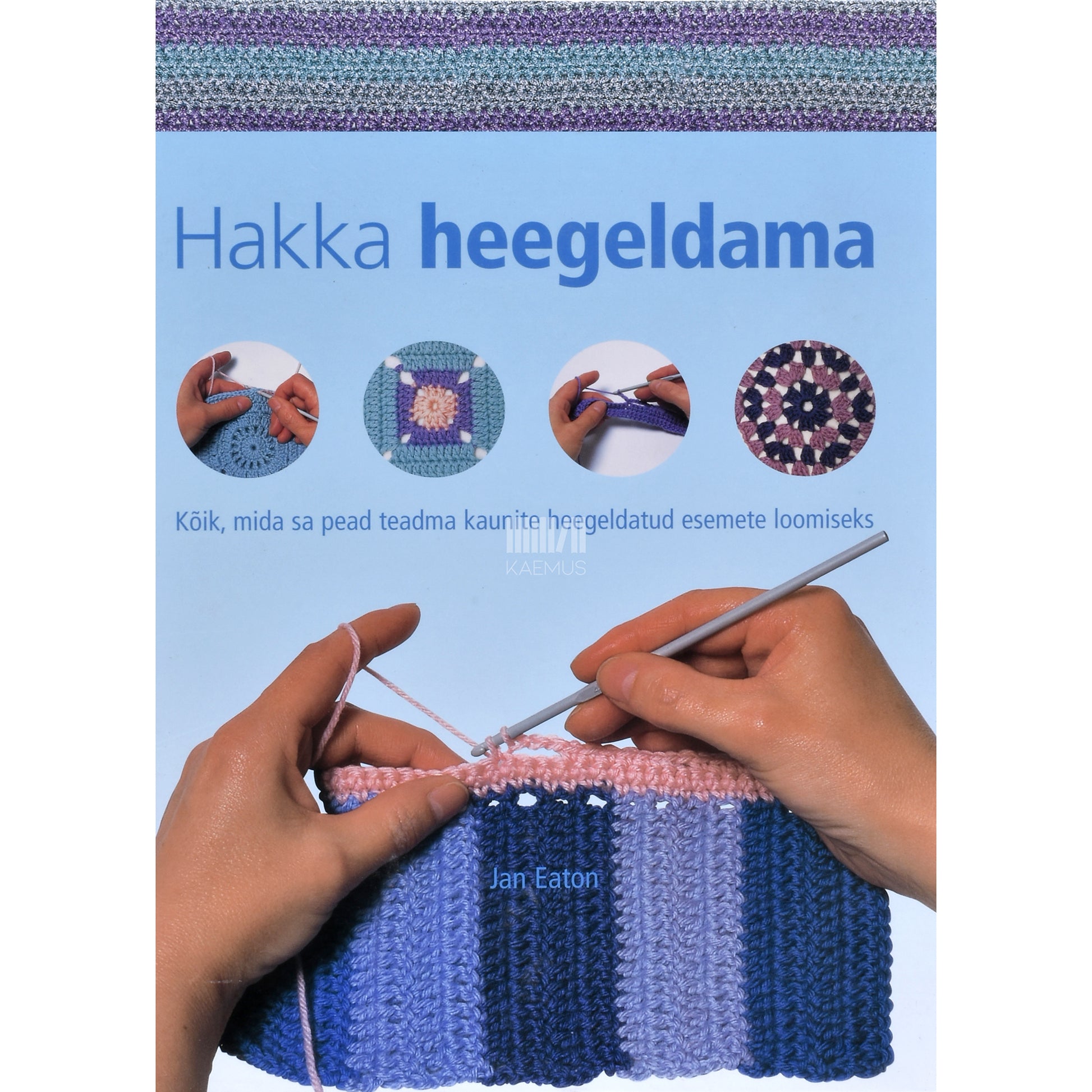 Jan Eaton. Hakka heegeldama