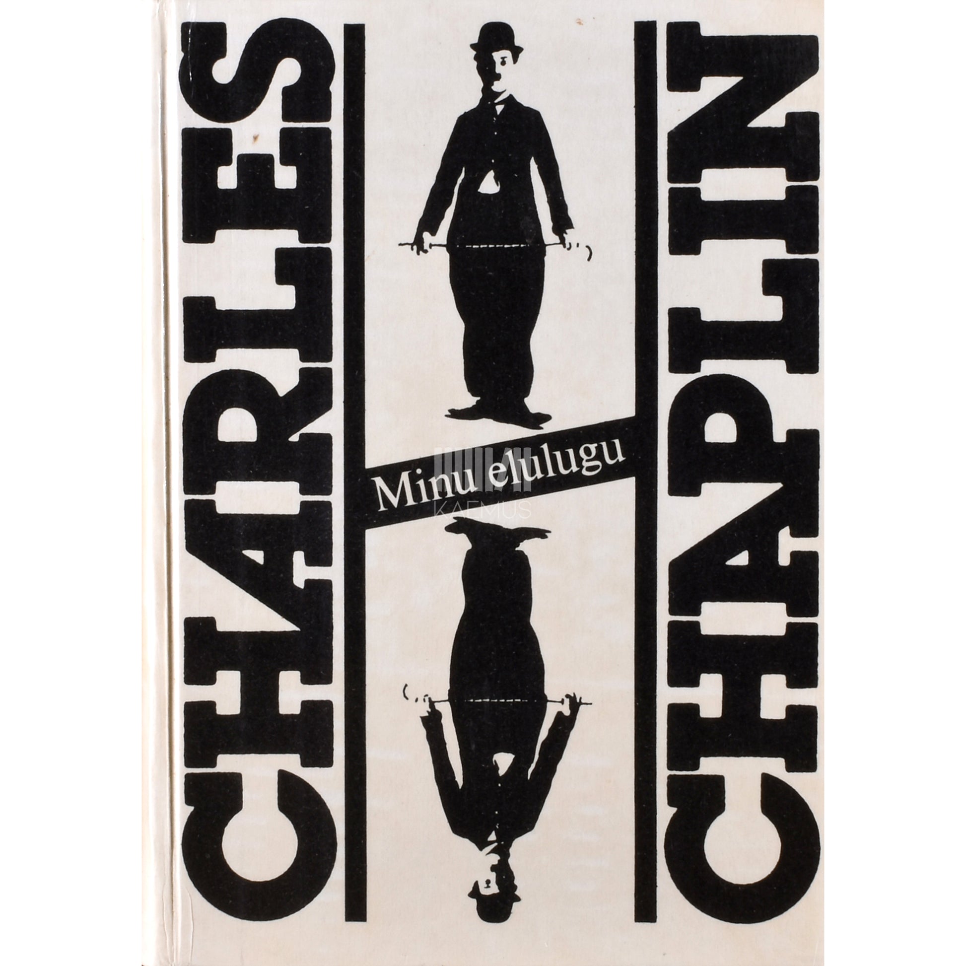 Charlie Chaplin. Minu elulugu