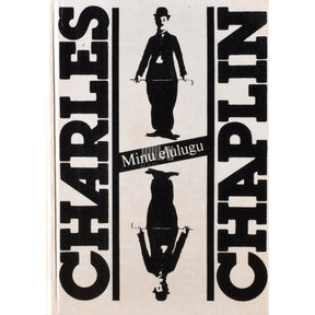 Charlie Chaplin Minu elulugu