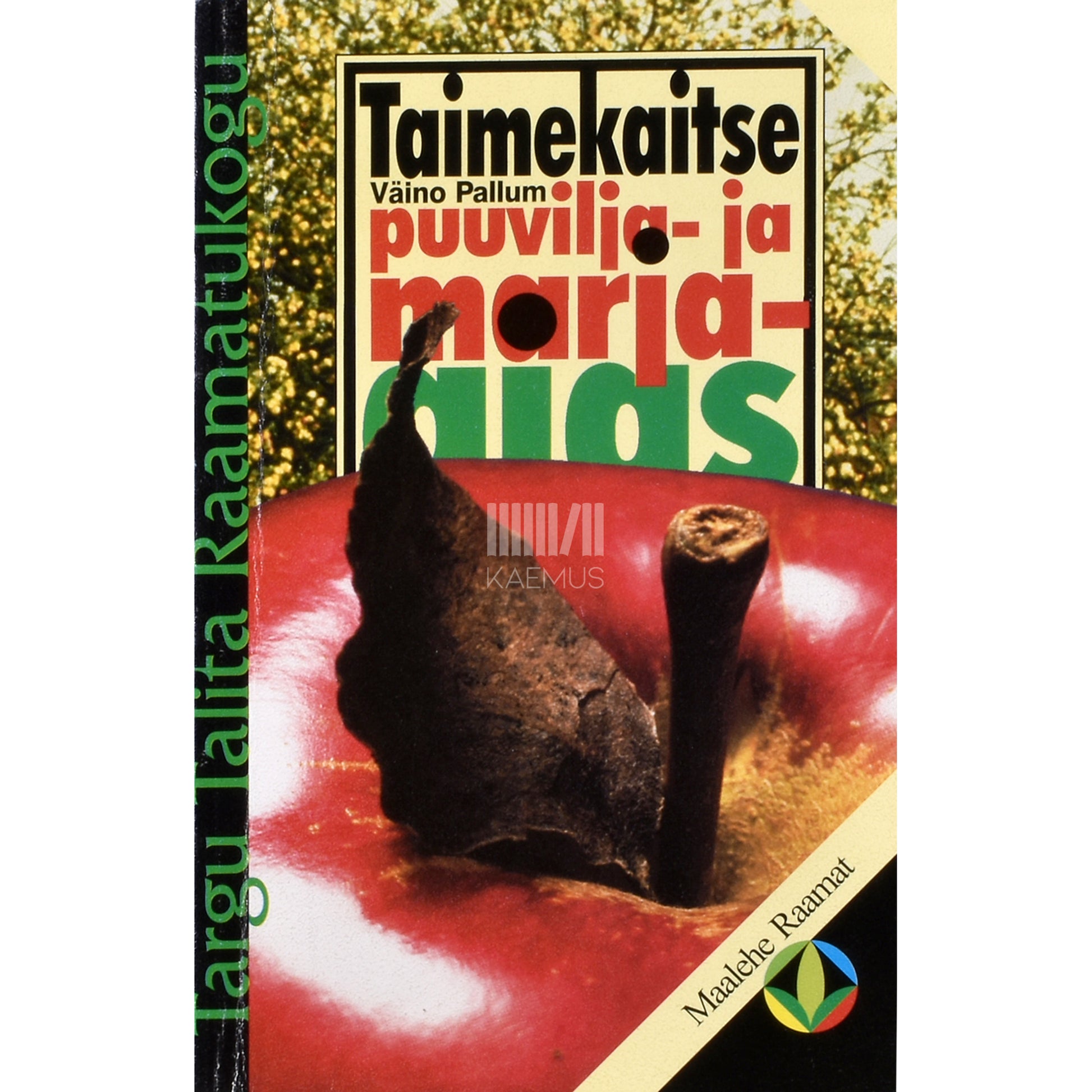 Väino Pallum. Taimekaitse puuvilja- ja marjaaias