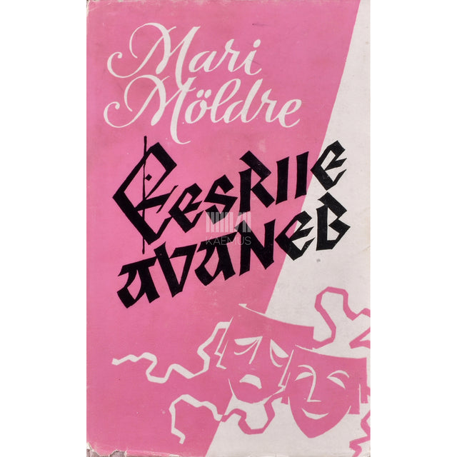 Mari Möldre. Eesriie avaneb. Mälestusi