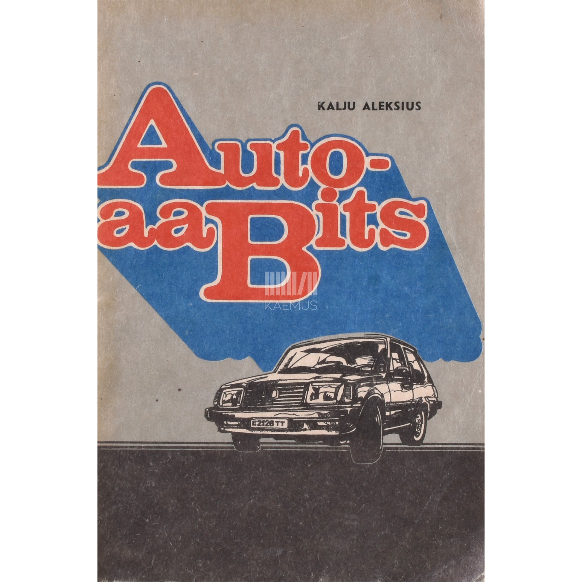 Kalju Aleksius. Autoaabits