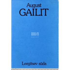August Gailit Leegitsev süda