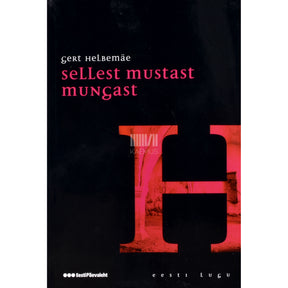 Gert Helbemäe Sellest mustast mungast