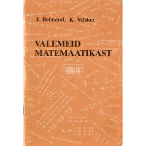 Jaan Reimand, Kalle Velsker Valemeid matemaatikast