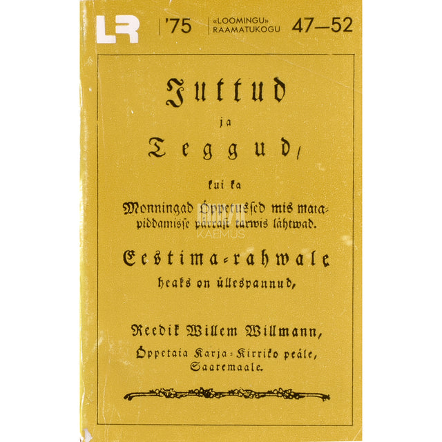 Friedrich Wilhelm Willmann. Juttud ja teggud