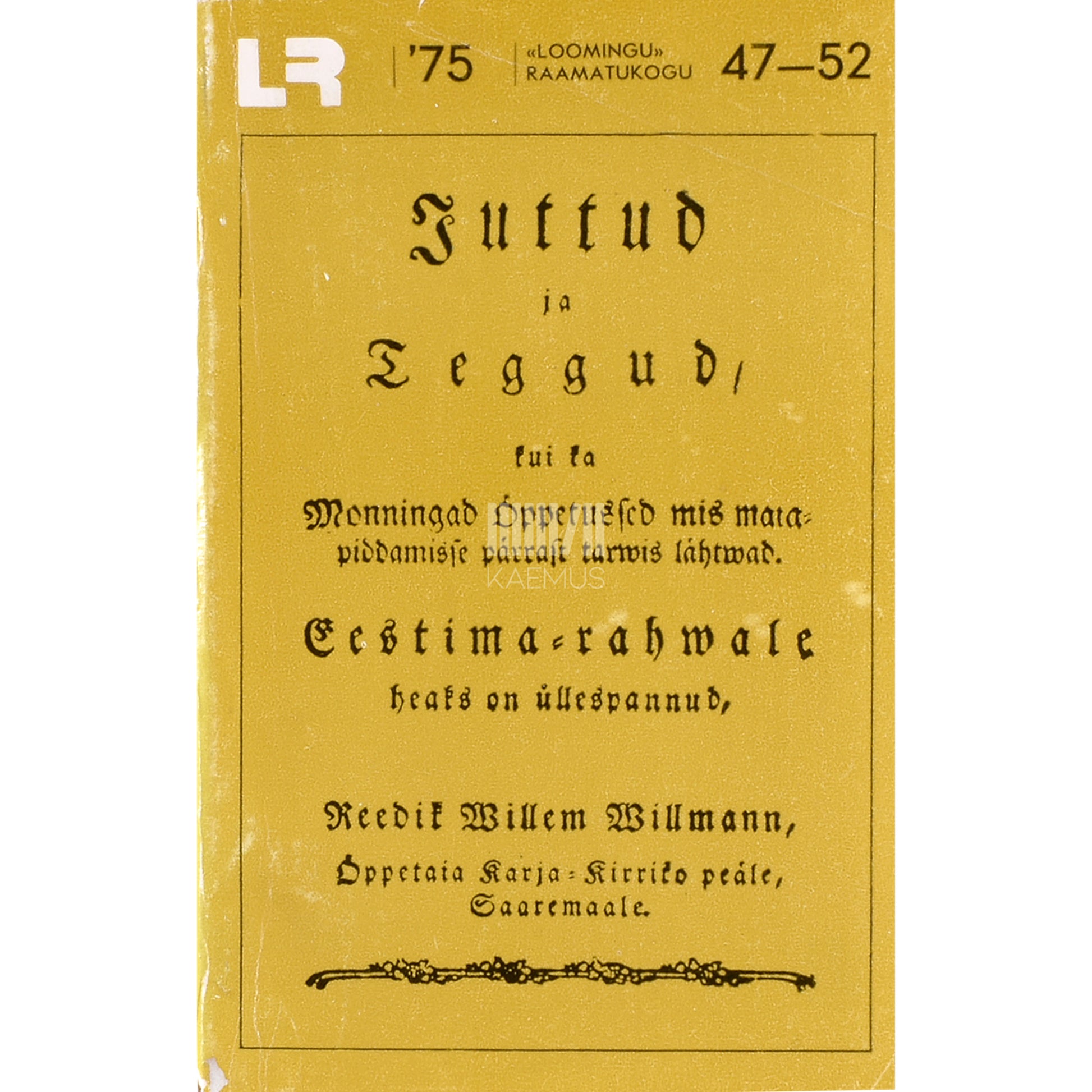 Friedrich Wilhelm Willmann. Juttud ja teggud