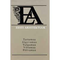 ... Eesti arhitektuur 4. osa