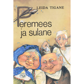 Leida Tigane Peremees ja sulane