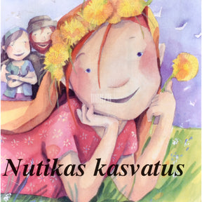... Nutikas kasvatus