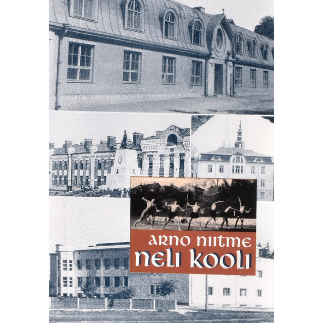 Arno Niitme. Neli kooli. Mälestusi