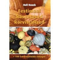 Heli Kuusk Eestimaal kasvatatud kõrvitsalised