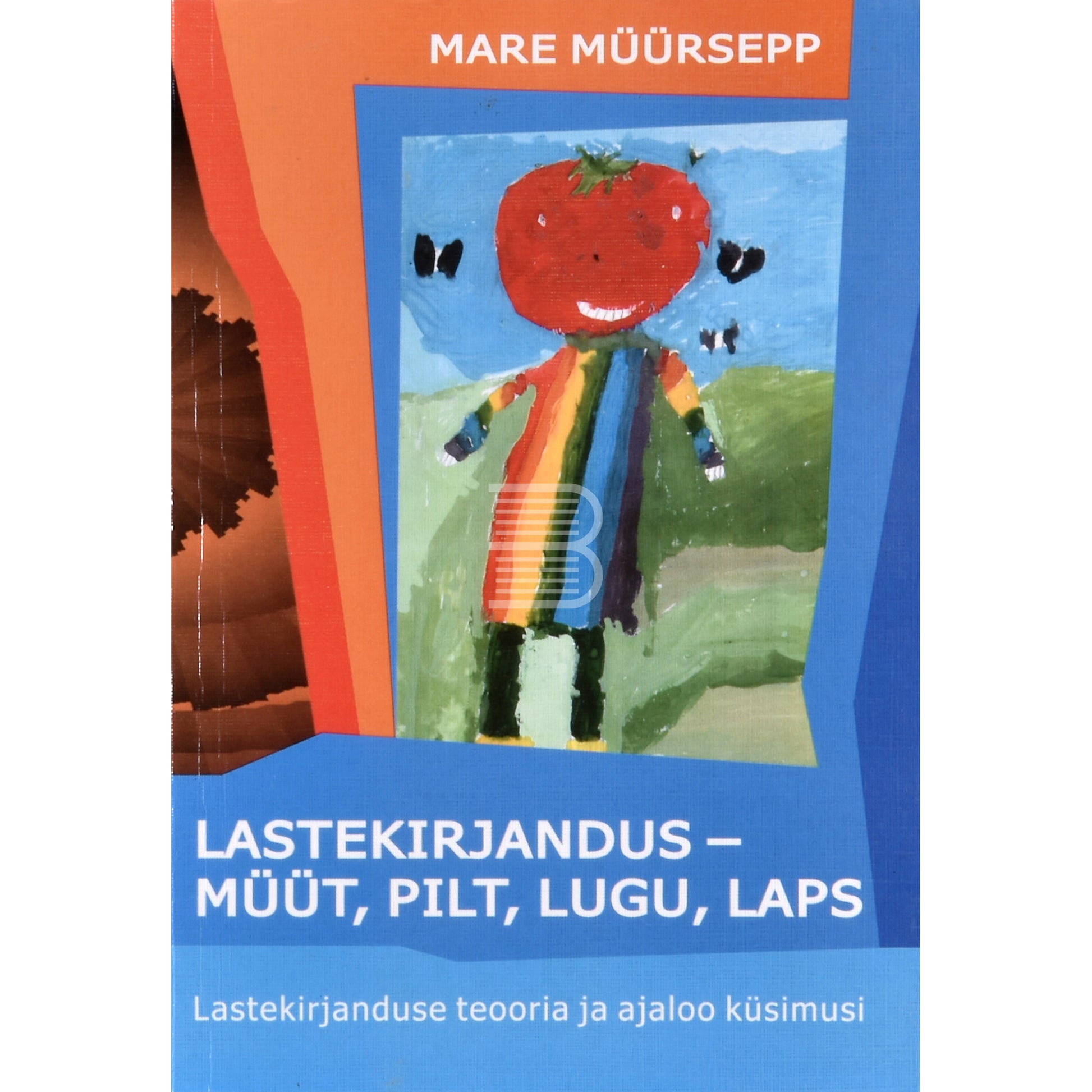 Mare Müürsepp. Lastekirjandus - müüt, pilt, lugu, laps