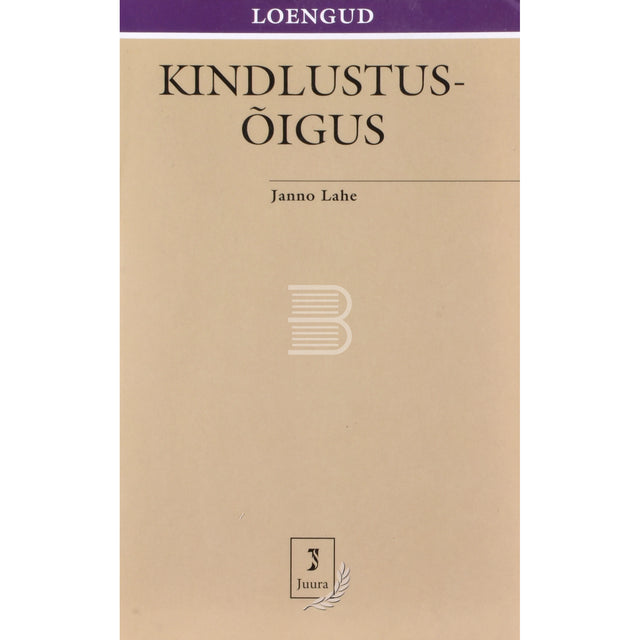 Janno Lahe. Kindlustusõigus