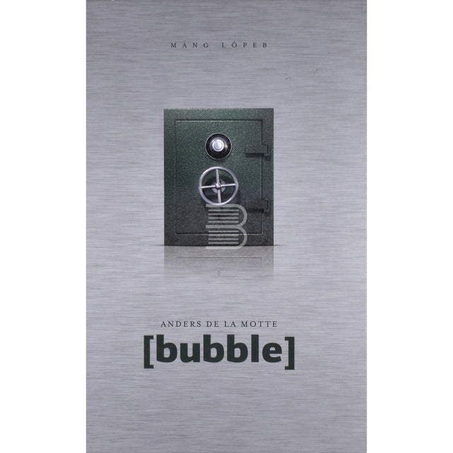 Anders De la Motte. bubble