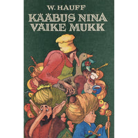 Wilhelm Hauff Kääbus nina. Väike Mukk