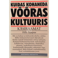 Hille Pajupuu Kuidas kohaneda võõras kultuuris?