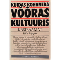 Hille Pajupuu Kuidas kohaneda võõras kultuuris?