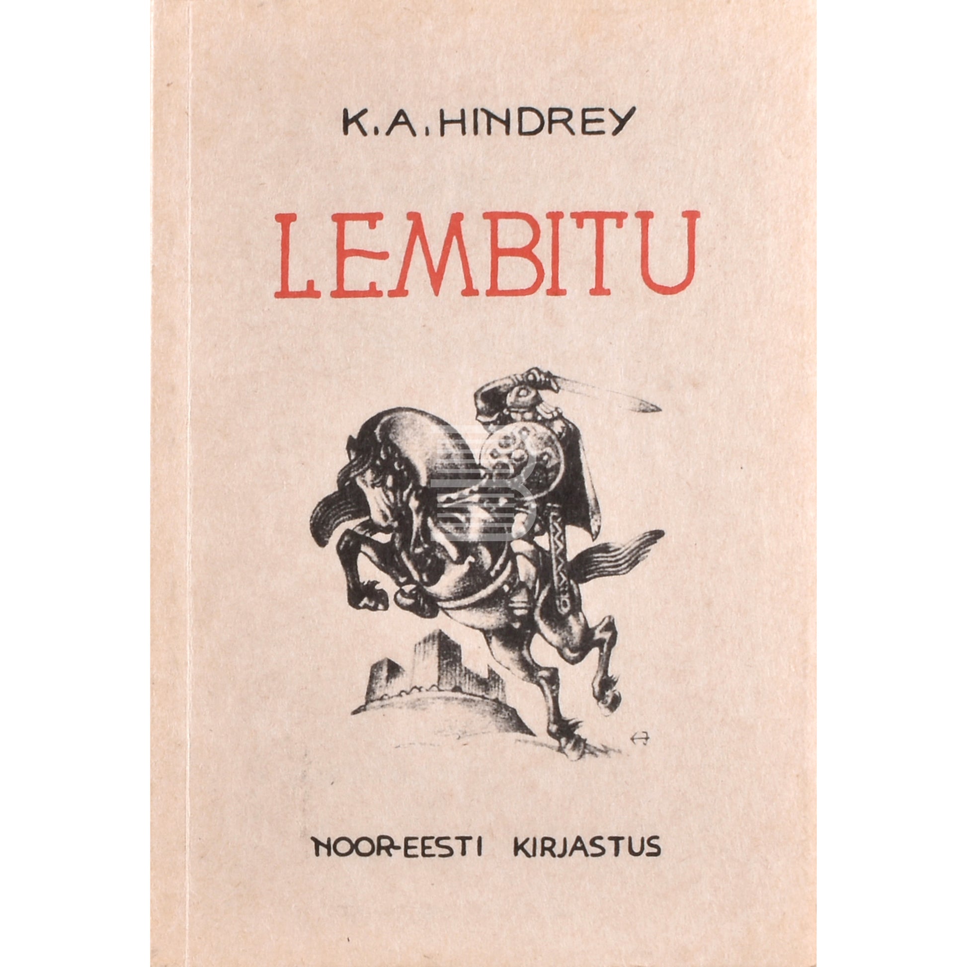 Karl August Hindrey. Lembitu