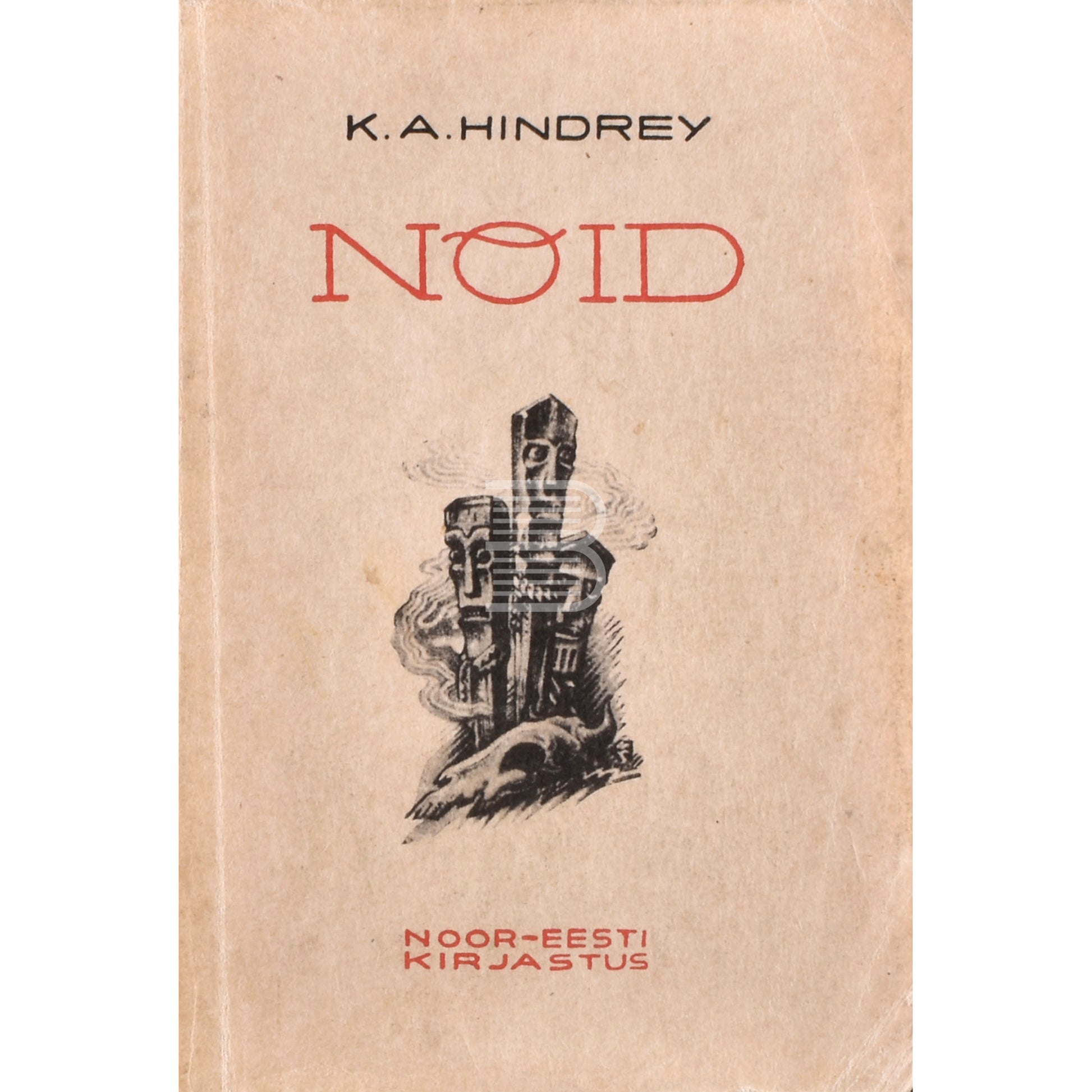 Karl August Hindrey. Loojak. Nõid 1. osa