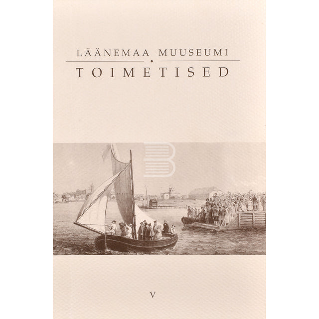 Läänemaa Muuseumi toimetised 5. osa
