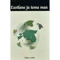 ... Eestlane ja tema maa