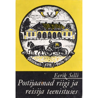 Eerik Selli Postijaamad riigi ja reisija teenistuses