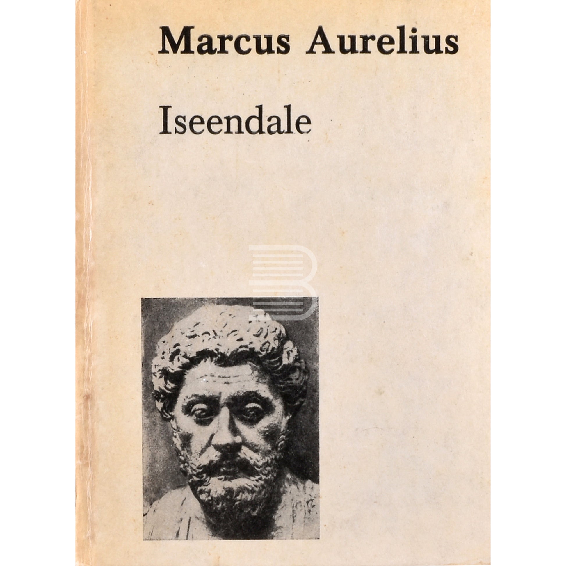 Marcus Aurelius. Iseendale. Filosoofilisi mõtisklusi