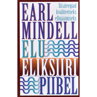 Earl Mindell Elueliksiiri piibel