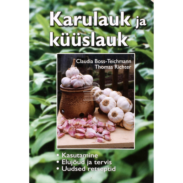 Claudia Boss-Teichmann. Karulauk ja küüslauk