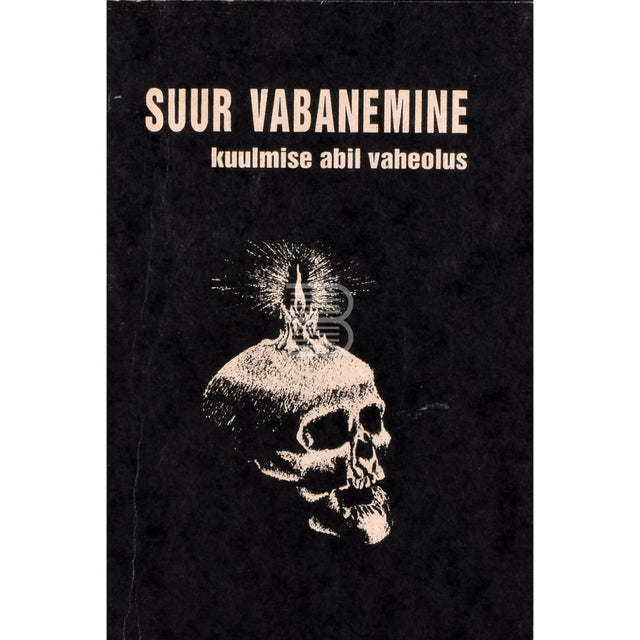 Suur vabanemine kuulmise abil vaheolus
