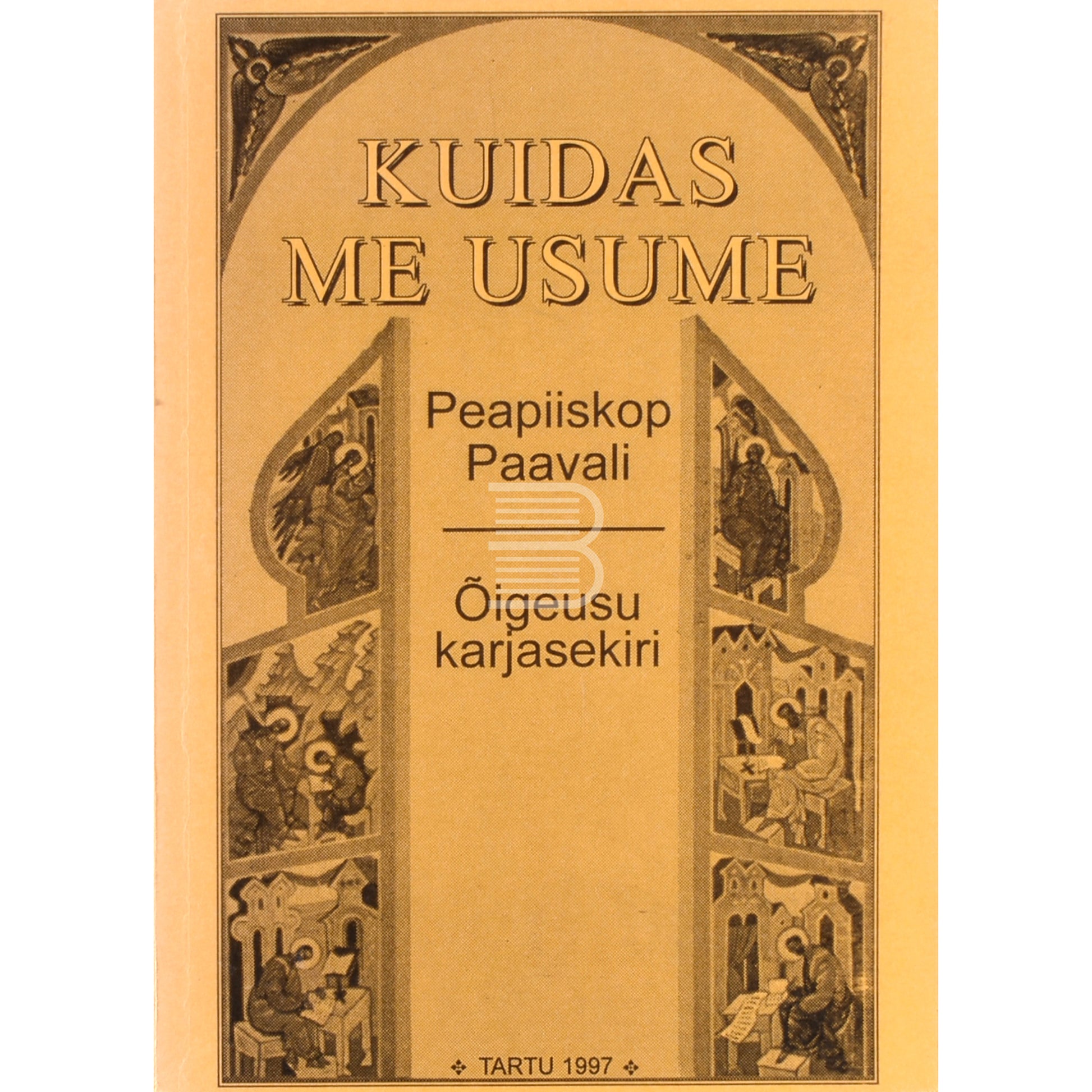 Karjala, kogu Soome peapiiskop Paavali. Kuidas me usume