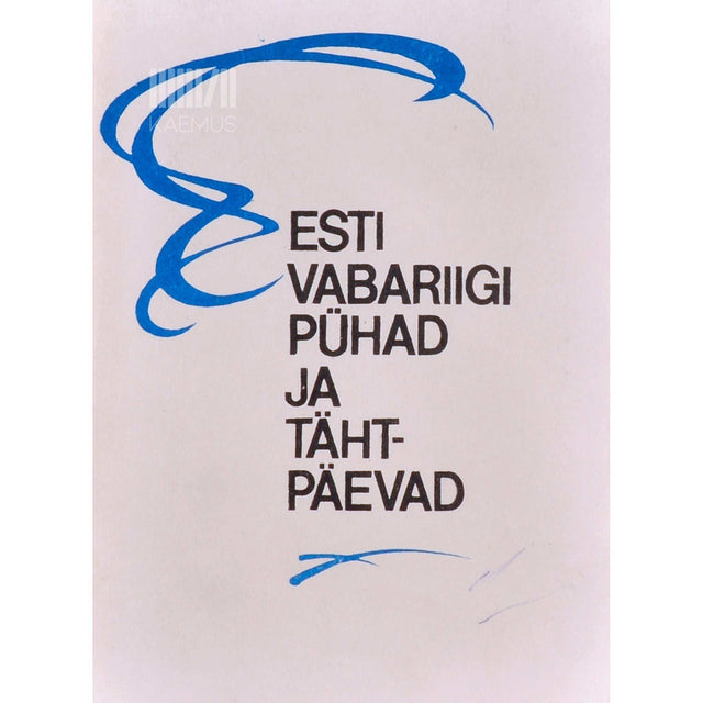 … - Eesti Vabariigi pühad ja tähtpäevad