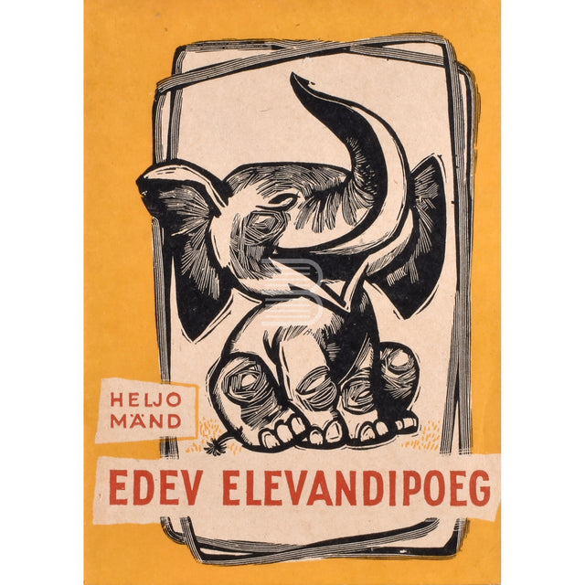 Heljo Mänd. Edev elevandipoeg. Muinasjutte