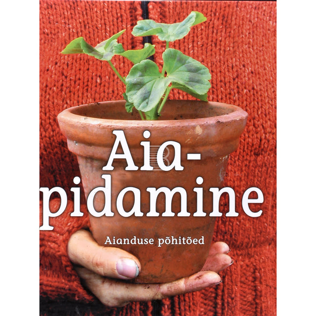 Aiapidamine. Aianduse põhitõed
