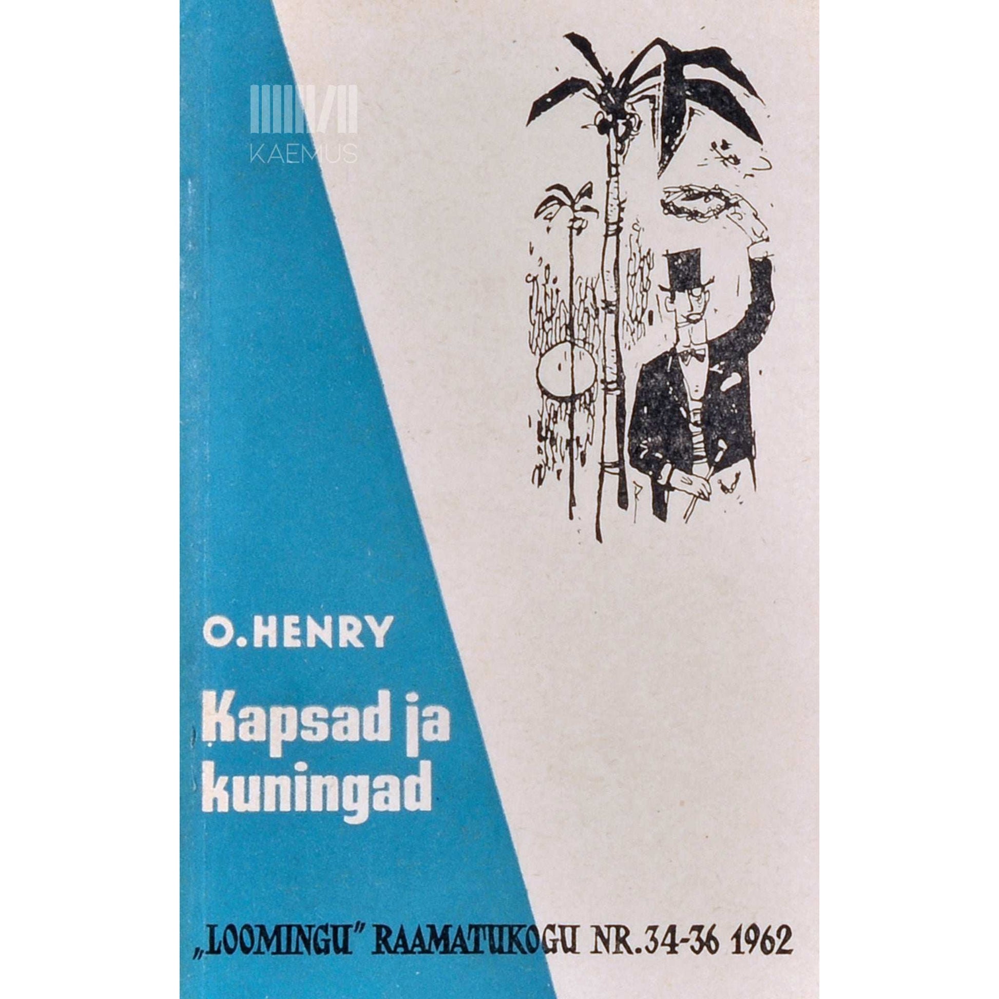 O. Henry - Kapsad ja kuningad