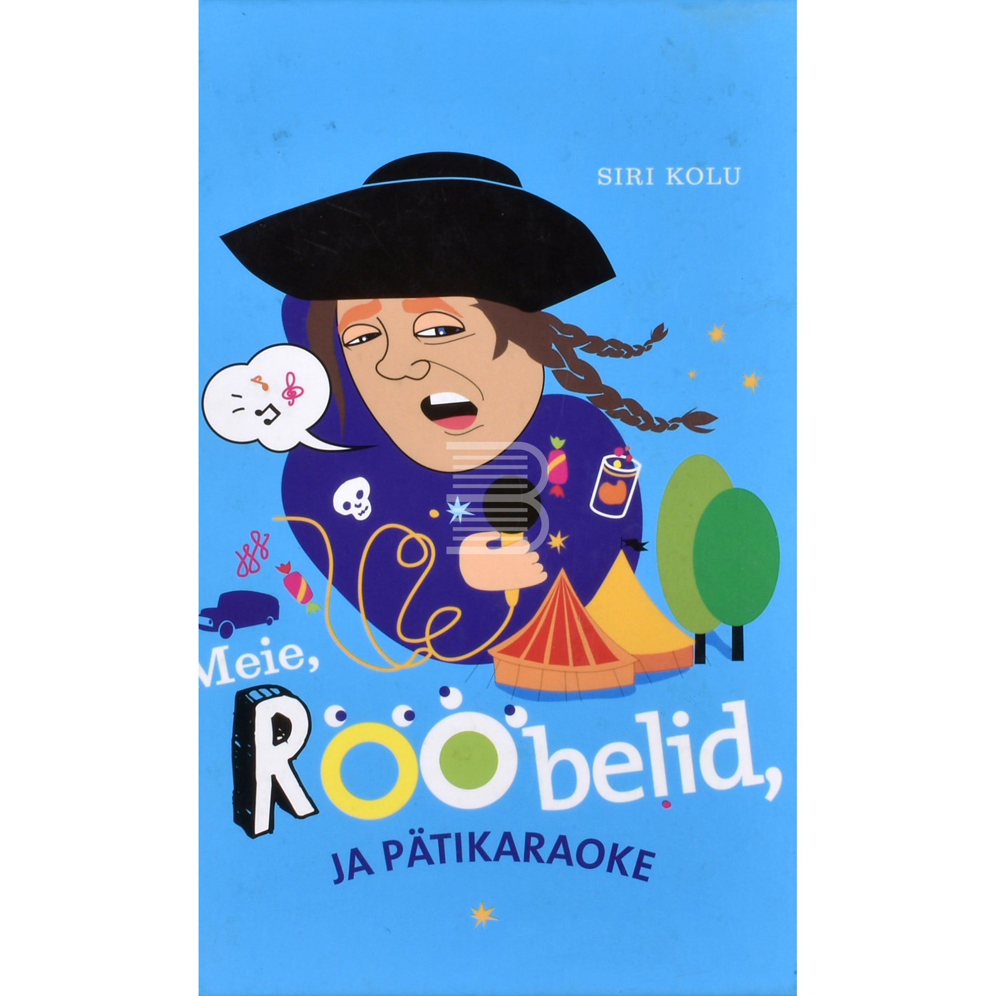 Siri Kolu. Meie, Rööbelid, ja Pätikaraoke