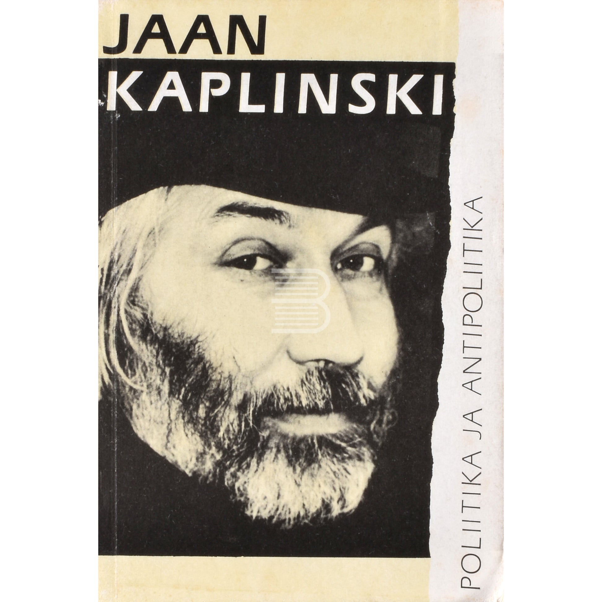 Jaan Kaplinski. Poliitika ja antipoliitika