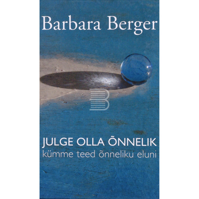 Barbara Berger. Julge olla õnnelik