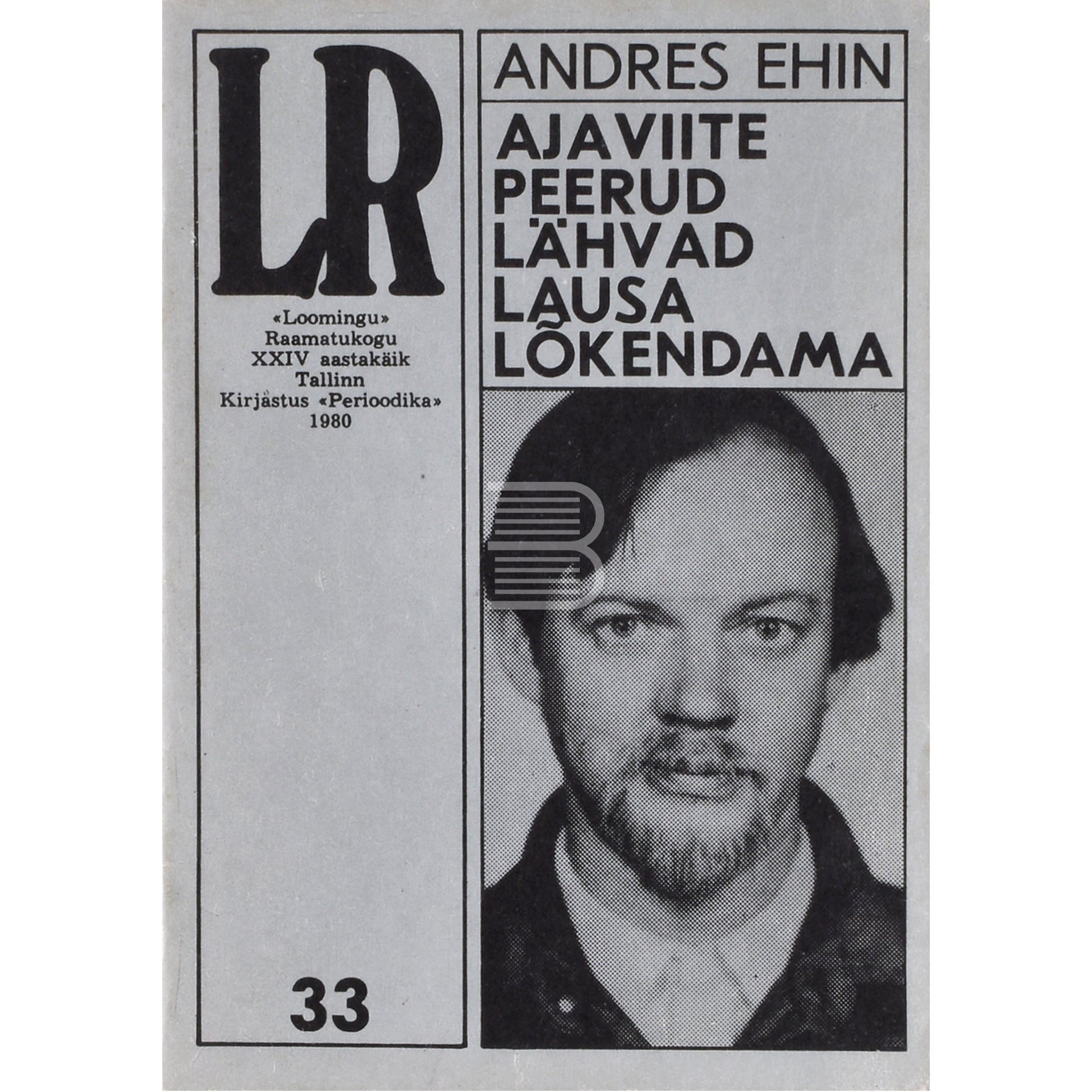 Andres Ehin. Ajaviite peerud lähvad lausa lõkendama