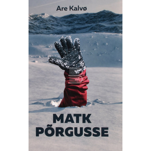 Are Kalvø. Matk põrgusse