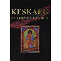 Mait Kõiv, Priit Raudkivi Keskaeg