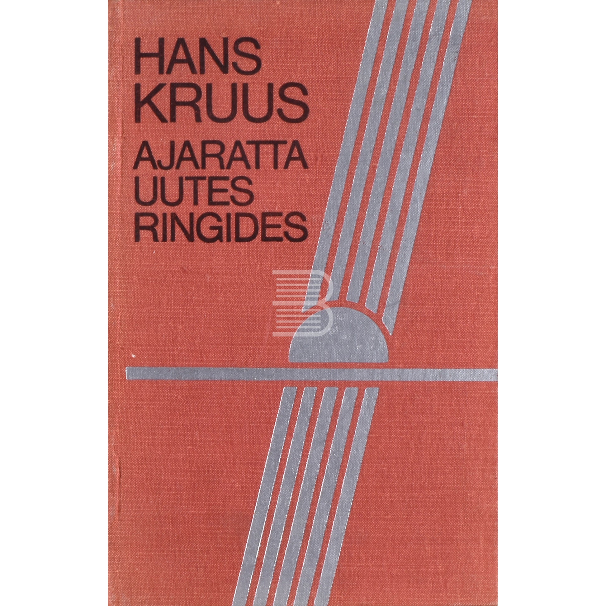 Hans Kruus. Ajaratta uutes ringides