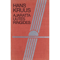 Hans Kruus Ajaratta uutes ringides